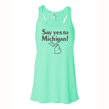 Ladies Relaxed Racerback Tank Top - Say Yes To Michigan Mint - Detroit Shirt CompanyDetroit Shirt CompanyOther Apparel