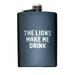 Flask - The Lions Make Me Drink - Detroit Shirt CompanyDetroit Shirt CompanyDrinkware (Accessories)