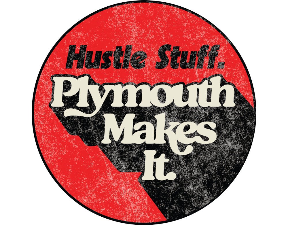 Metal Sign - Plymouth Makes It - Hustle Stuff - Detroit Shirt CompanyFCA - ChryslerOther Accessories