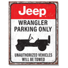 Metal Sign - Jeep Wrangler Parking Only