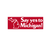 Sticker - Say Yes to Michigan! - Detroit Shirt CompanyDetroit Shirt CompanyStickers (Accessories)