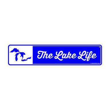 Metal Sign - The Lake Life Street Sign - Detroit Shirt CompanyDetroit Shirt CompanyOther Accessories